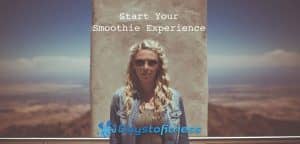 start your smoothie experience today
