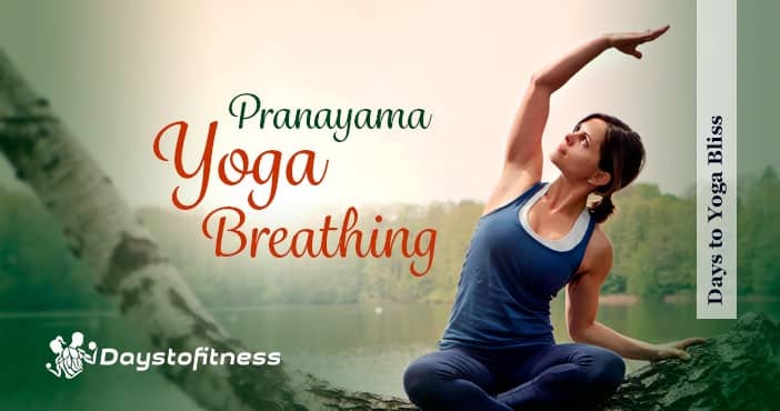 days to yoga bliss - yoga breathing
